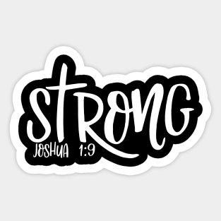 Strong -  Inspirational Christian Quote for Life Sticker